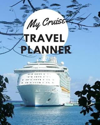 Book cover for My Cruise- Travel Planner