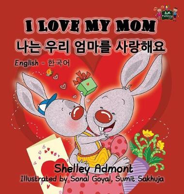 Book cover for I Love My Mom (English Korean Bilingual Book)