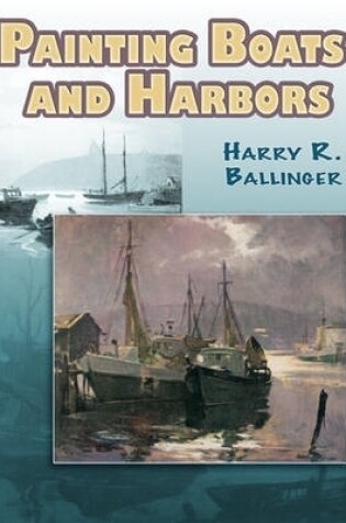 Cover of Painting Boats and Harbors