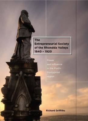 Book cover for Entrepreneurial Society of the Rhondda Valleys, 1840-1920