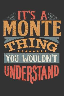 Book cover for Its A Monte Thing You Wouldnt Understand