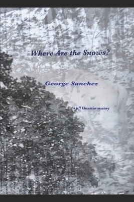 Book cover for Where Are the Snows?