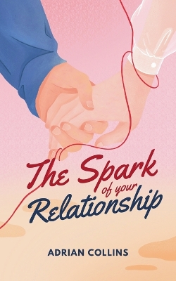 Cover of The Spark of Your Relationship