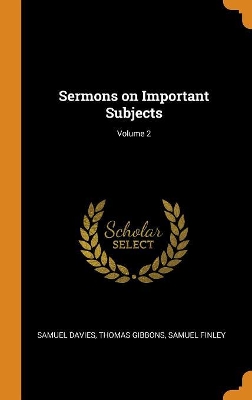 Book cover for Sermons on Important Subjects; Volume 2