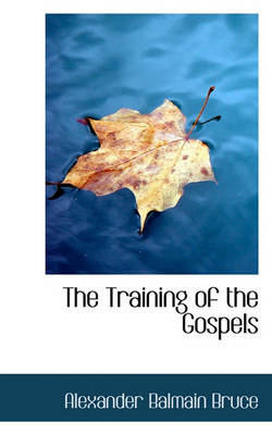 Book cover for The Training of the Gospels