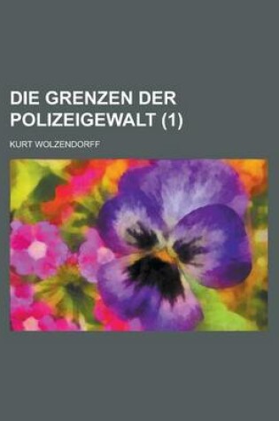 Cover of Die Grenzen Der Polizeigewalt (1)