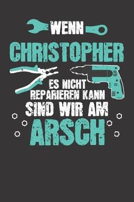 Book cover for Wenn CHRISTOPHER es nicht reparieren kann