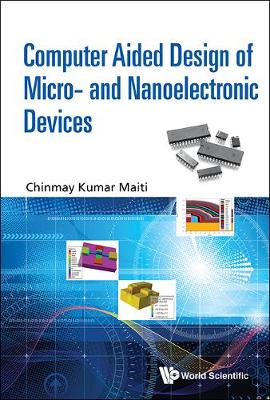 Book cover for Computer Aided Design Of Micro- And Nanoelectronic Devices