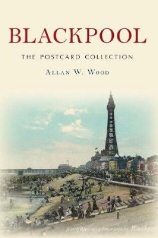 Cover of Blackpool The Postcard Collection