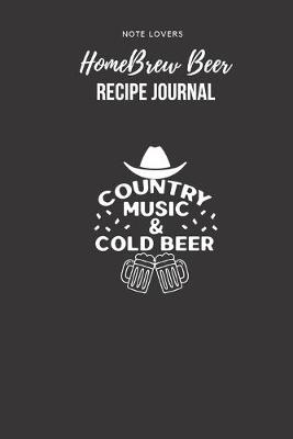 Book cover for Country Music & Cold Beer - Homebrew Beer Recipe Journal