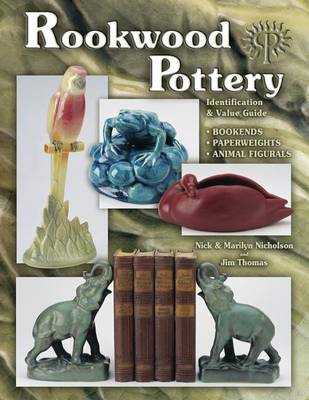 Book cover for Rookwood Pottery, Bookends, Paperweights & Animal Figurals