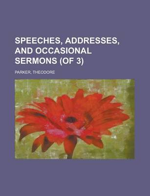 Book cover for Speeches, Addresses, and Occasional Sermons (of 3) Volume 3