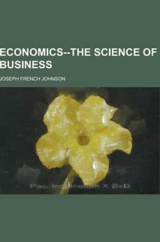 Cover of Economics--The Science of Business