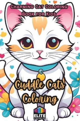 Cover of Cuddle Cats Coloring