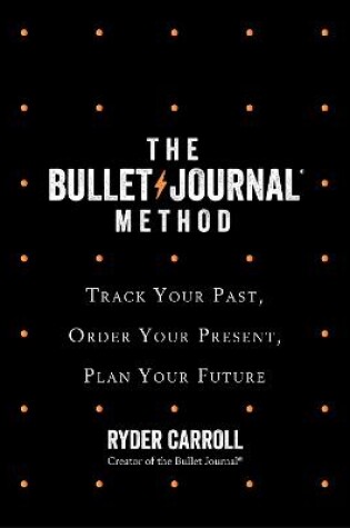Cover of The Bullet Journal Method