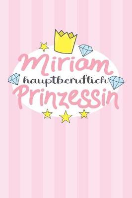 Book cover for Miriam - hauptberuflich Prinzessin