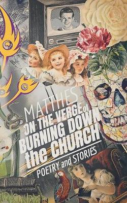 Book cover for On the Verge of Burning Down the Church