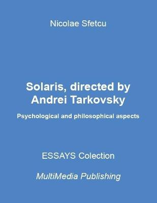 Book cover for Solaris, Directed By Andrei Tarkovsky - Psychological and Philosophical Aspects