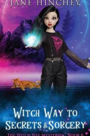 Cover of Witch Way to Secrets and Sorcery