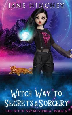 Book cover for Witch Way to Secrets and Sorcery