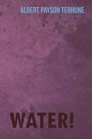 Cover of Water!