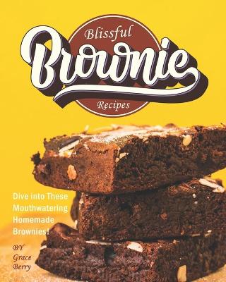 Book cover for Blissful Brownie Recipes