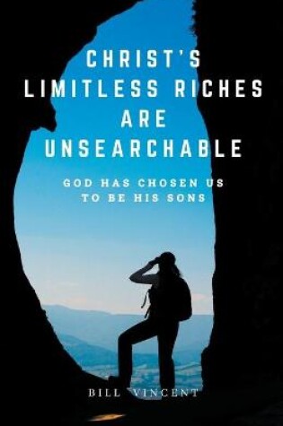 Cover of Christ's Limitless Riches Are Unsearchable
