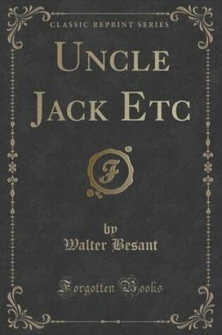 Cover of Uncle Jack Etc (Classic Reprint)