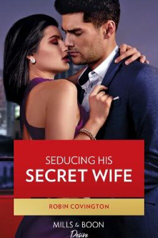 Cover of Seducing His Secret Wife