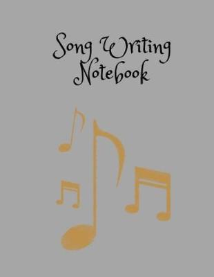 Book cover for Song Writing Notebook