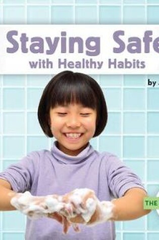 Cover of Staying Safe with Healthy Habits