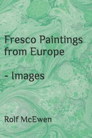 Cover of Fresco Paintings from Europe - Images