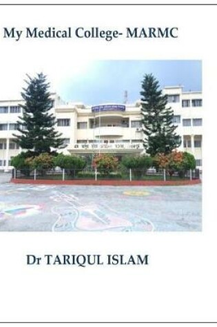 Cover of My Medical College- MARMC