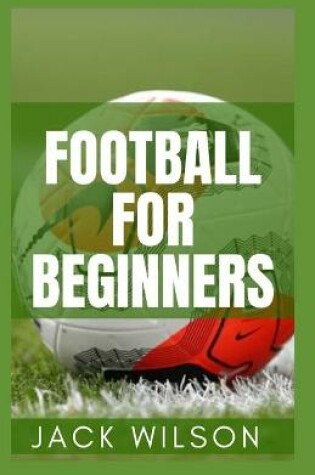 Cover of Football for Beginners