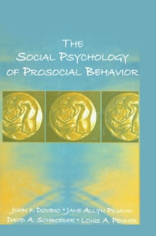 Cover of The Social Psychology of Prosocial Behavior