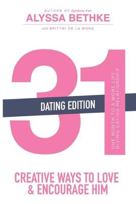 Book cover for 31 Creative Ways to Love and Encourage Him (Dating Edition)
