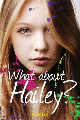 Book cover for What about Hailey?