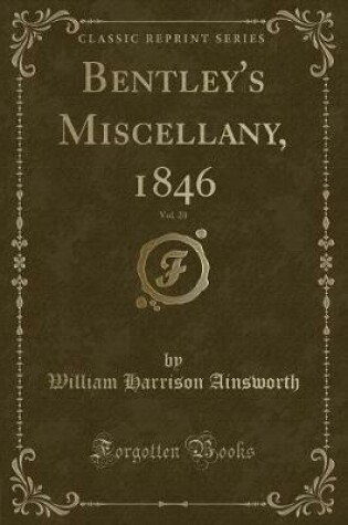 Cover of Bentley's Miscellany, 1846, Vol. 20 (Classic Reprint)