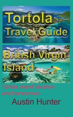 Book cover for Tortola Travel Guide, British Virgin Island