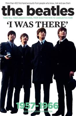 Book cover for The Beatles: I Was There