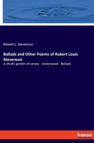 Cover of Ballads and Other Poems of Robert Louis Stevenson