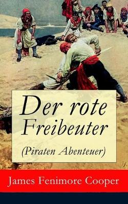 Book cover for Der rote Freibeuter (Piraten Abenteuer)