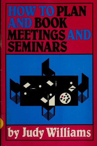 Cover of How to Plan and Book Meetings and Seminars