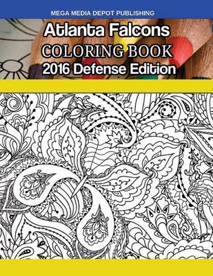 Book cover for Atlanta Falcons 2016 Defense Coloring Book