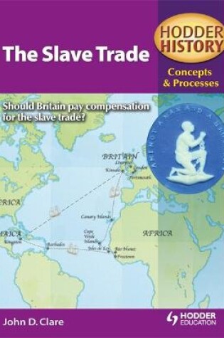 Cover of Hodder History Concepts and Processes: The Slave Trade