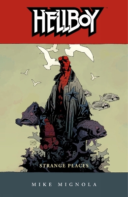 Book cover for Hellboy Volume 6: Strange Places