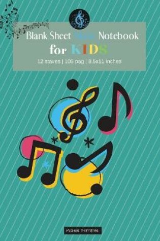 Cover of Blank Sheet Music Notebook for Kids