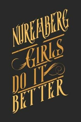 Cover of Nuremberg Girls Do It Better