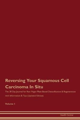 Book cover for Reversing Your Squamous Cell Carcinoma In Situ