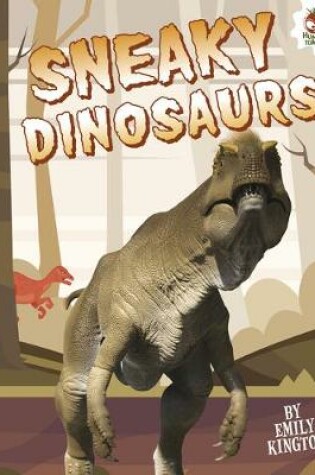 Cover of Sneaky Dinosaurs